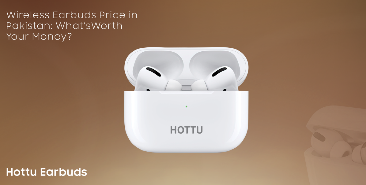 Wireless Earbuds with the Longest Battery Life in Pakistan