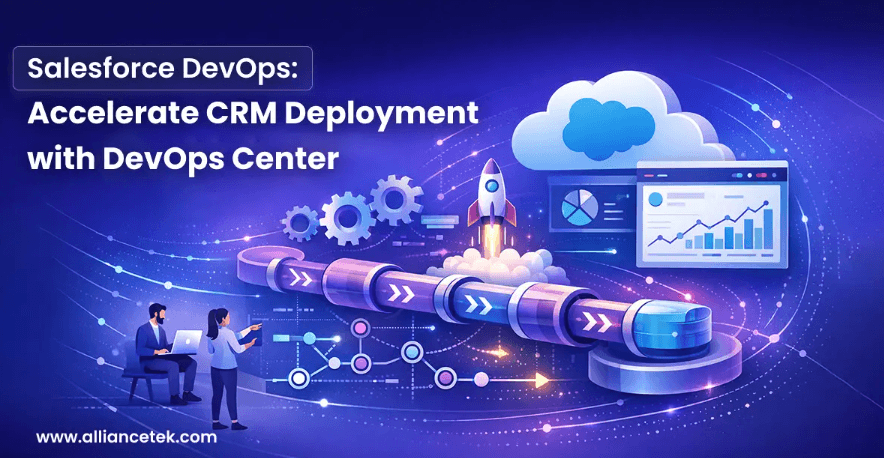 Salesforce DevOps: Accelerate CRM Deployment with DevOps Center